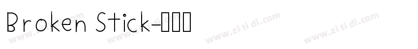 Broken Stick字体转换